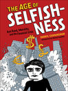 Cover image for The Age of Selfishness